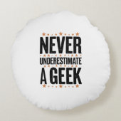 never underestimate a geek ラウンドクッション (裏面)