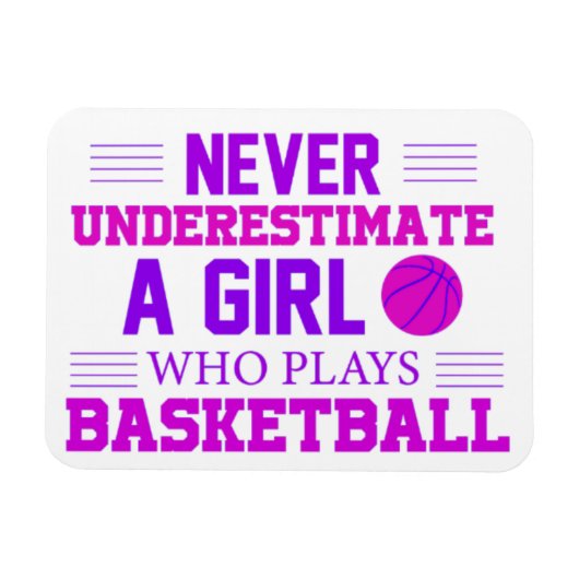 Never Underestimate A Girl Who Plays Basketball   マグネット (横)