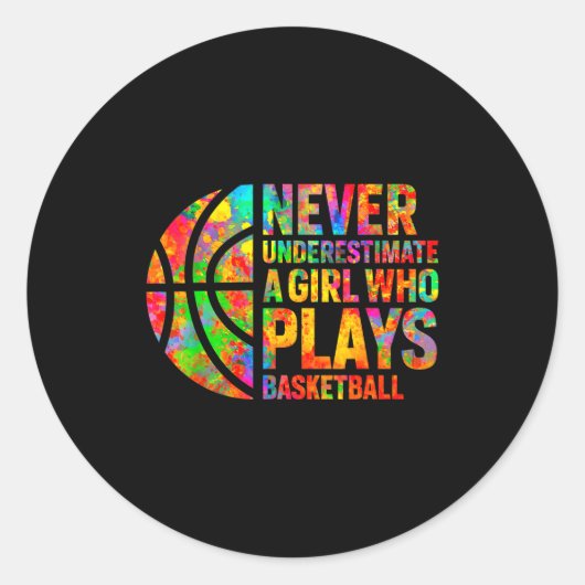 Never Underestimate A Girl Who Plays Basketball Wo ラウンドシール (正面)