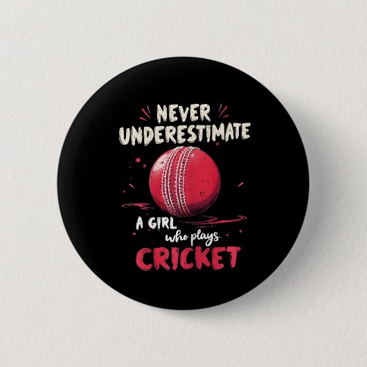 Never Underestimate A Girl Who Plays Cricket Crick 缶バッジ (正面)