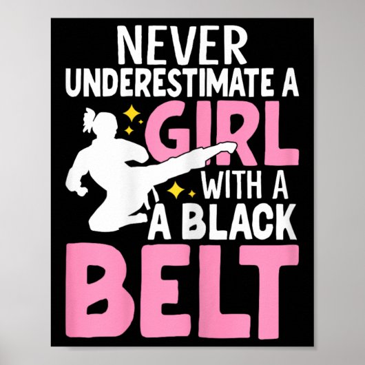 Never Underestimate A Girl With A Black Belt Funny ポスター (正面)