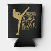 Never Underestimate A Girl with A Black Belt Gift  缶クーラー (正面)