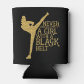 Never Underestimate A Girl with A Black Belt Gift  缶クーラー (裏面)