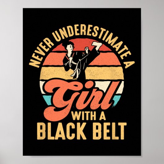 Never Underestimate A Girl With A Black Belt Karat ポスター (正面)