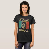 Never Underestimate A Girl With A Pitbull Tシャツ (正面フル)