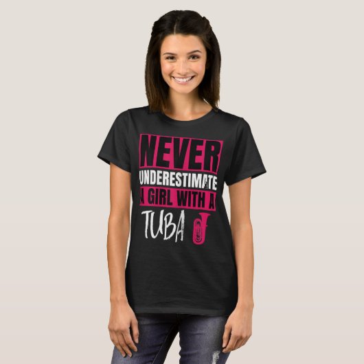 Never Underestimate A Girl With A Tuba Player Marc Tシャツ (正面フル)