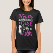 Never Underestimate a Girl With a Violin Cool Gift Tシャツ (正面)