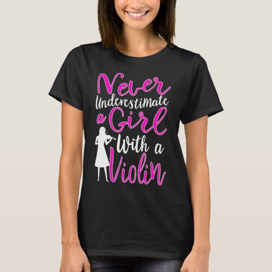 Never Underestimate a Girl With a Violin Cool Gift Tシャツ (正面)