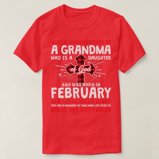Never Underestimate A Grandma February Birthday Mo Tシャツ (デザイン正面)