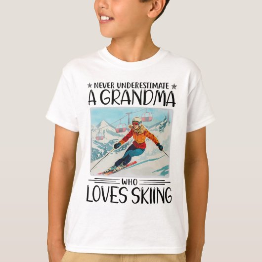 Never Underestimate A Grandma Who Loves Skiing  Tシャツ (正面)