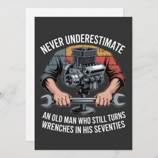 Never Underestimate a Man Still Turning Wrenches  招待状 (正面/裏面)