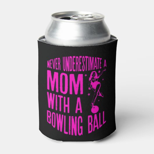 Never Underestimate A Mom With a Bowling Ball A fu 缶クーラー (缶正面)