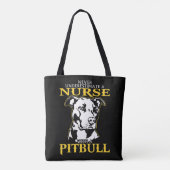 Never Underestimate A Nurse With A Pitbull never u トートバッグ (裏面)