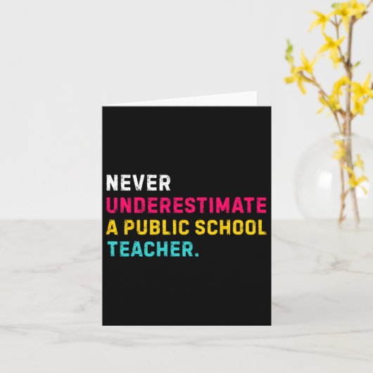 Never Underestimate A Public School Teacher 1  カード (黄色い花)