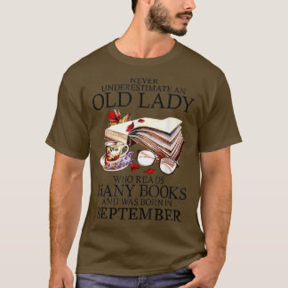 Never Underestimate A September Lady Who Reads Man Tシャツ