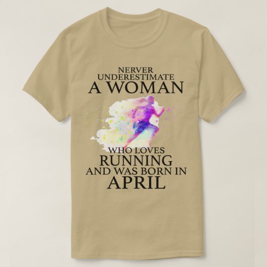 Never Underestimate a Woman who loves Running and Tシャツ (デザイン正面)