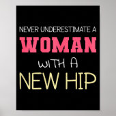 Never Underestimate A Woman With A New Hip _ Hip R ポスター (正面)