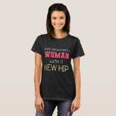 Never Underestimate A Woman With A New Hip _ Hip R Tシャツ (正面フル)
