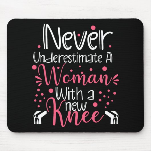 Never Underestimate A Women New Knee Broken Knee S マウスパッド (正面)