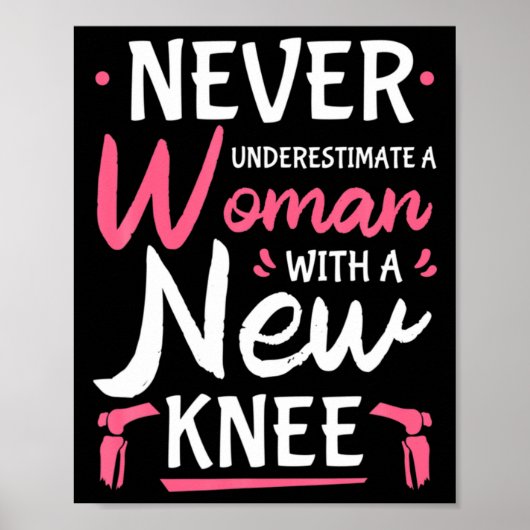 Never Underestimate A Women New Knee Replacement S ポスター (正面)
