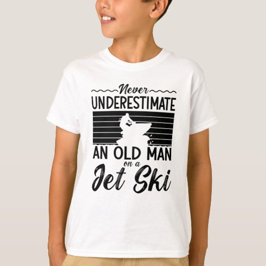 Never Underestimate An Old Man Jet Skiing Jet Ski Tシャツ (正面)