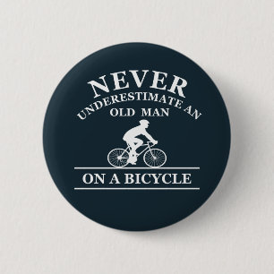 never underestimate an old man on a bicycle 缶バッジ