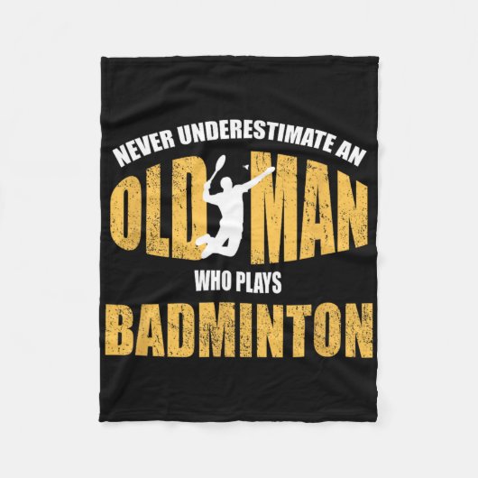 Never Underestimate An Old Man Playing Dminton  フリースブランケット (正面)