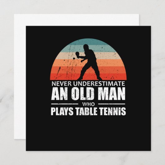 Never Underestimate An Old Man Plays Table Tennis 招待状 (正面/裏面)