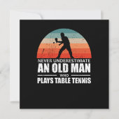 Never Underestimate An Old Man Plays Table Tennis 招待状 (正面)