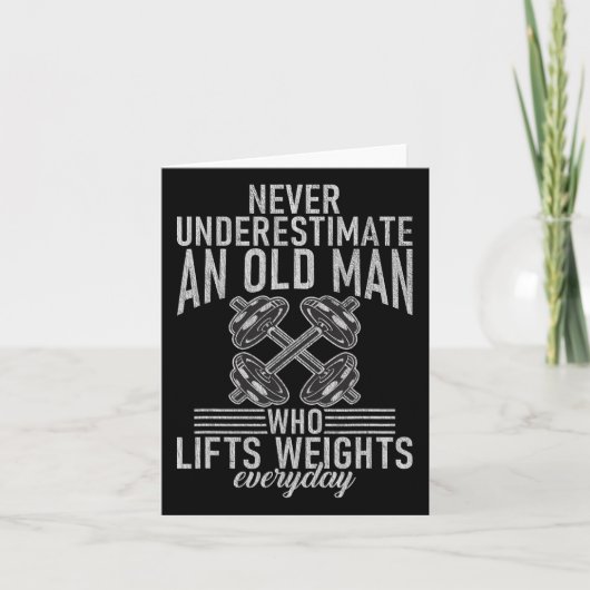 Never Underestimate An Old Man Who Lift Weights Bo カード (正面)