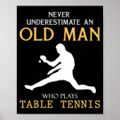 Never Underestimate an Old Man who plays table ten ポスター (正面)