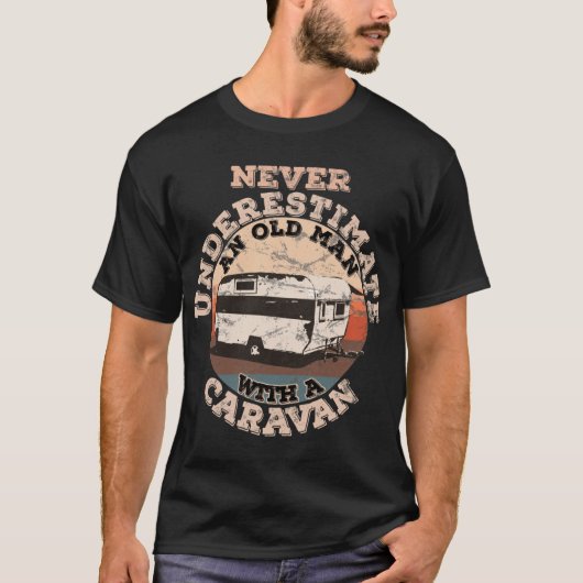 Never underestimate an Old Man with a Caravan boy Tシャツ (正面)