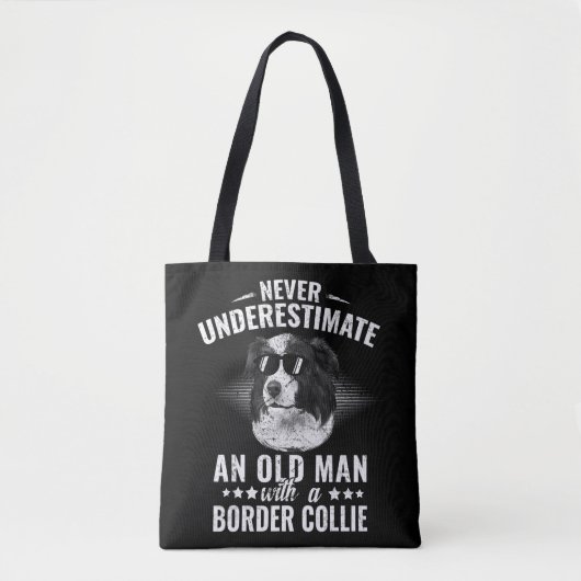 Never Underestimate An Old Man with Border Collie トートバッグ (正面)