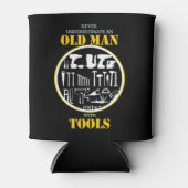 Never Underestimate An Old Man With Tools Handyman 缶クーラー (正面)