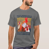 Never Underestimate An Old Woman Fluent In Fowl La Tシャツ (正面)