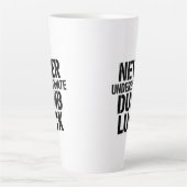 "Never Underestimate Dumb Luck" Saying カフェラテマグ (正面)
