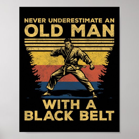 Never Underestimate Man With A Black Belt Karate K ポスター (正面)