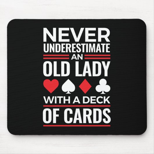 Never Underestimate Old Lady Deck of Card Bridge マウスパッド (正面)