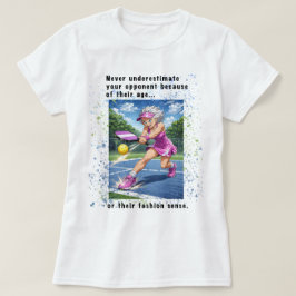 Never Underestimate...Pickleball T-Shirt for Women Tシャツ
