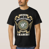 Never underestimate power of a CHABERT Tシャツ (正面)