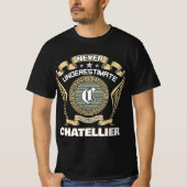 Never underestimate power of a CHATELLIER Tシャツ (正面)