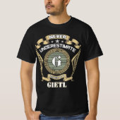 Never underestimate power of a GIETL Tシャツ (正面)