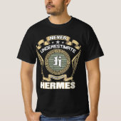 NEVER_UNDERESTIMATE_POWER_OF_A_HERMES Tシャツ (正面)
