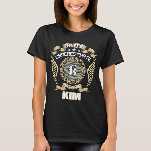 NEVER_UNDERESTIMATE_POWER_OF_A_KIM Tシャツ (正面)