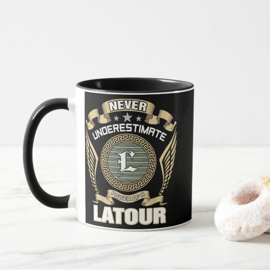 NEVER_UNDERESTIMATE_POWER_OF_A_LATOUR マグカップ (ドーナツ)