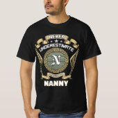 Never underestimate power of a NANNY Tシャツ (正面)