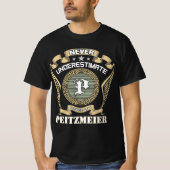 Never underestimate power of a PEITZMEIER Tシャツ (正面)