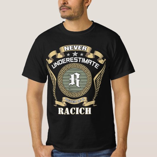 Never underestimate power of a RACICH Tシャツ (正面)