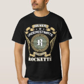 Never underestimate power of a ROCKETTE Tシャツ (正面)