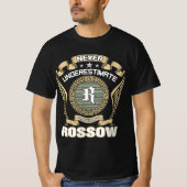 NEVER_UNDERESTIMATE_POWER_OF_A_ROSSOW Tシャツ (正面)